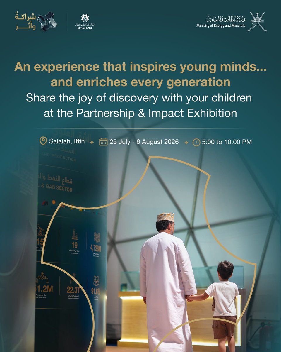 OmanLNG's tweet photo. تجربةٌ تلهم الصغار... وتُثري الكبار.

شاركوا أطفالكم متعة الاكتشاف في معرض الشراكة والأثر.

سهل أتين، صلالة 
مستمر إلى ٦ أغسطس 
5:00 إلى 10:00 مساءً
#شراكة_وأثر

An experience that inspires young minds... and enriches every generation.

Share the joy of discovery with your children at the Partnership & Impact Exhibition.

Ittin Plain, Salalah
Until 6 August
5:00 PM - 10:00 PM 
#PartnershipImpact
