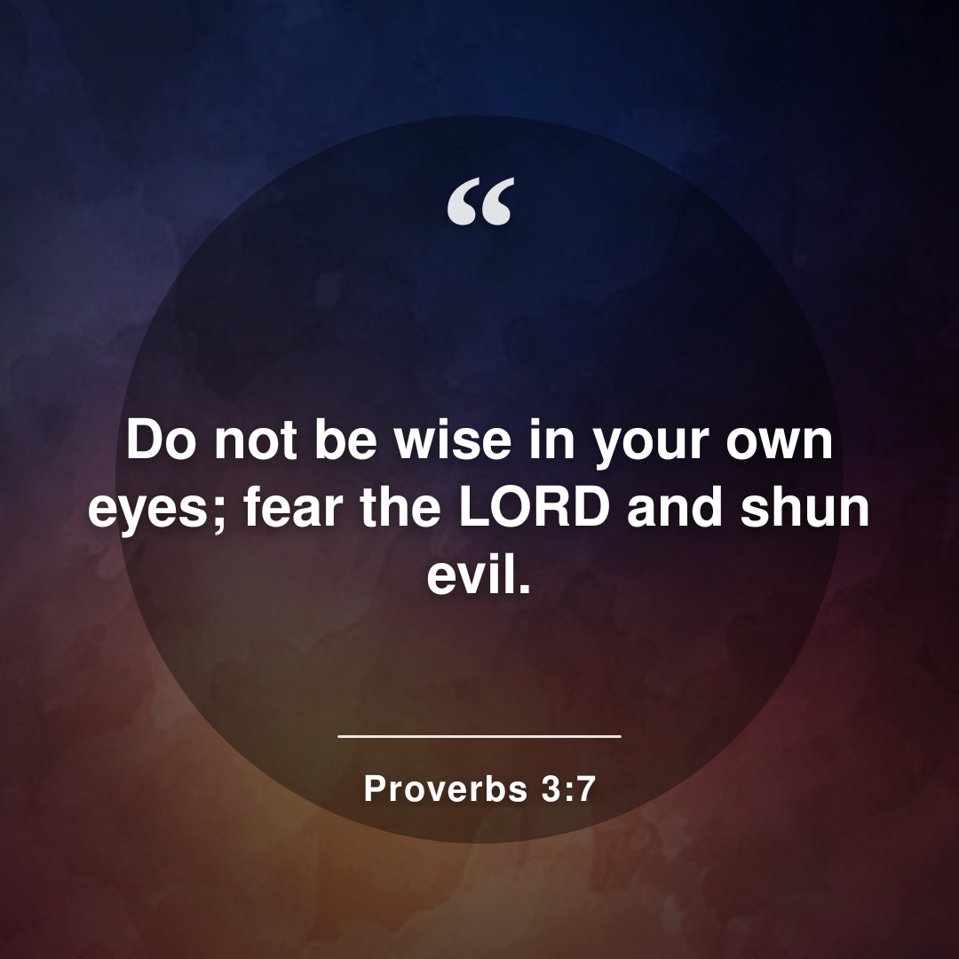 BibleHourApp's tweet photo. Do not be wise in your own eyes; fear the LORD and shun evil.
Proverbs 3:7
#Proverbs #Proverbs3 #Proverbs37 #BibleVerse #Bible #Faith #Jesus #BibleHour https://t.co/9ObURXSYv0