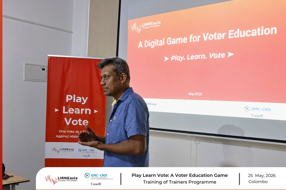LIRNEasia's tweet photo. [1/1] Election misinformation is becoming an increasingly serious challenge for modern democracies. So, how can we help people build the skills to identify, question, and respond to it?

Research conducted by LIRNEasia on information disorder in Sri Lanka, with funding support from the International Development Research Centre (@IDRC_CRDI), found that game-based learning can be an effective way to strengthen people’s ability to identify misinformation.

Building on this evidence, LIRNEasia developed 𝗣𝗹𝗮𝘆 𝗟𝗲𝗮𝗿𝗻 𝗩𝗼𝘁𝗲, an interactive voter education game that helps citizens understand Sri Lanka’s electoral process while strengthening critical thinking, informed decision-making, and responsible civic participation.

On 25 May 2026, LIRNEasia brought together organisations working in voter education, election monitoring, and community outreach for a Training of Trainers (ToT) programme on the game. The training was facilitated by Isuru Samaratunga, Senior Research Manager at LIRNEasia, together with Anuruddha Kumara of Ram Studio, the game’s development partner.

Learn more about Play Learn Vote: https://t.co/jN2SqGdULL

@Isusamaratunga | #LIRNEasia #InformationDisorder #Misinformation #VoterEducation #Elections