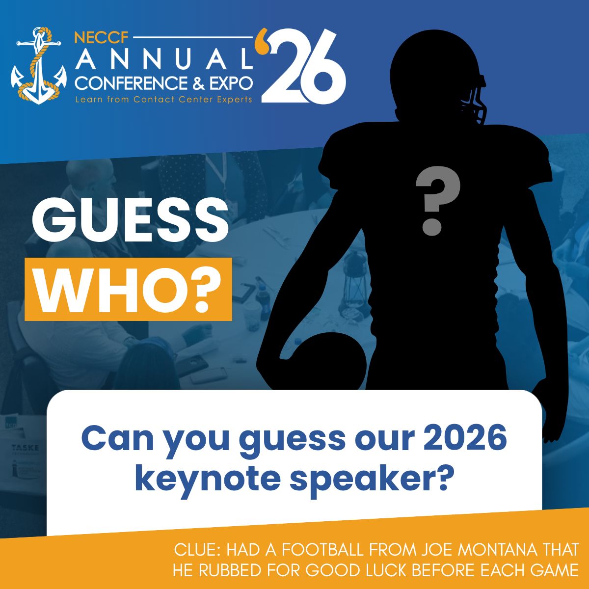 NECCF's tweet photo. 🏈 Final clue before the big reveal!

Our 2026 keynote speaker once received a football from Joe Montana and rubbed it for good luck before every game.

Think you've solved the mystery? Drop your final guess below because the official keynote announcement is coming in August! https://t.co/dImsocbVDb