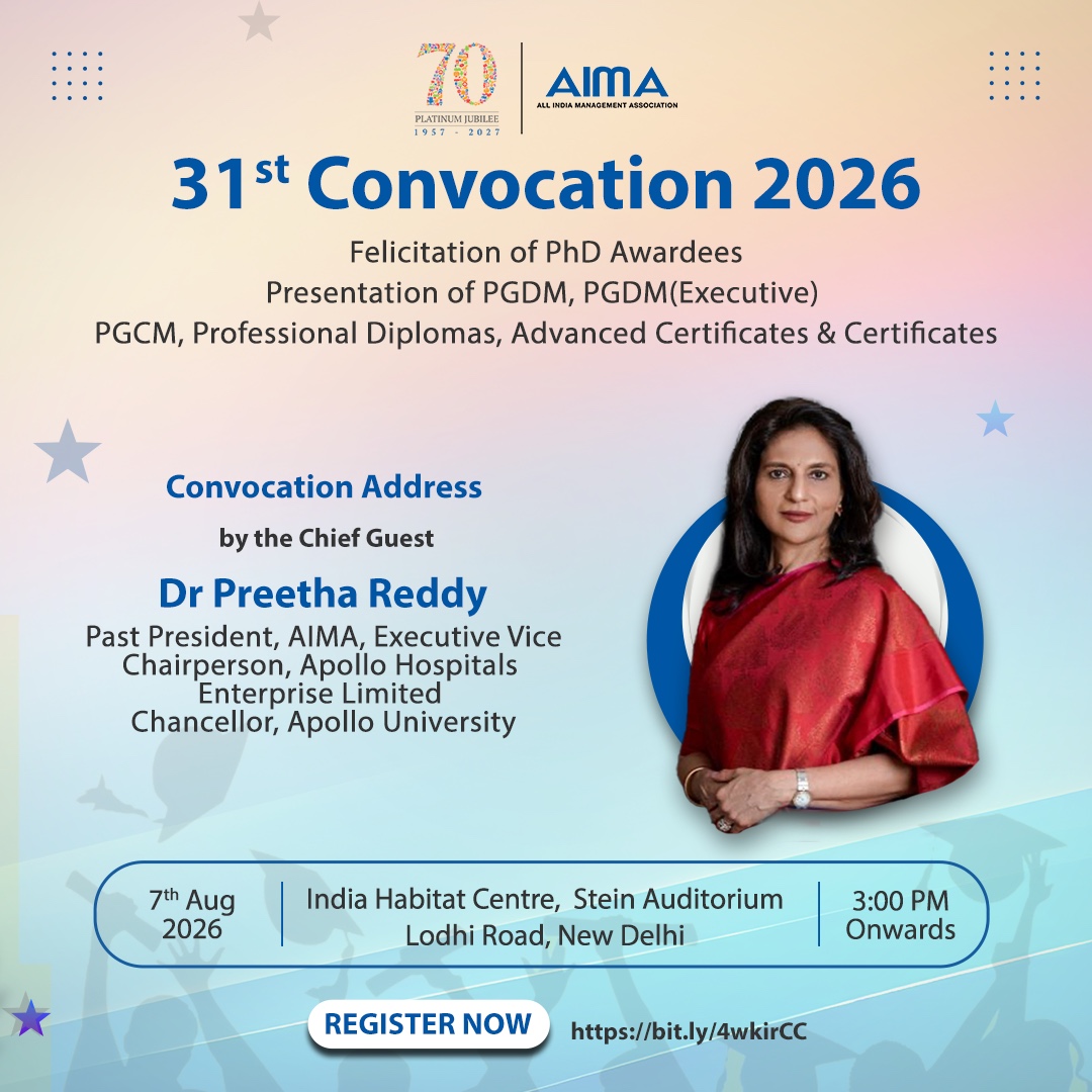 aimaindia's tweet photo. AIMA's 31st Convocation 2026 will be held on 7th August, celebrating the achievements of PhD awardees and graduates across AIMA's programmes.

The Convocation Address will be delivered by @preethareddy28.

Register: https://t.co/oElAMyif4Y

#Convocation2026 https://t.co/Ym7V3ZvmiL