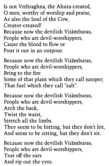 Siradhvaja's tweet photo. Wahrām Yašt 54 - 56 describes heretical Viiāmburas abiding by religious norms eerily reminiscent of the Peristani complex:
1. Juniper sacrality
2. worship of gods demonic to Avestans
3. Shamanic contortionism and flailing
4. pouring of blood directly as an oblation https://t.co/5pHwHLJ9eu