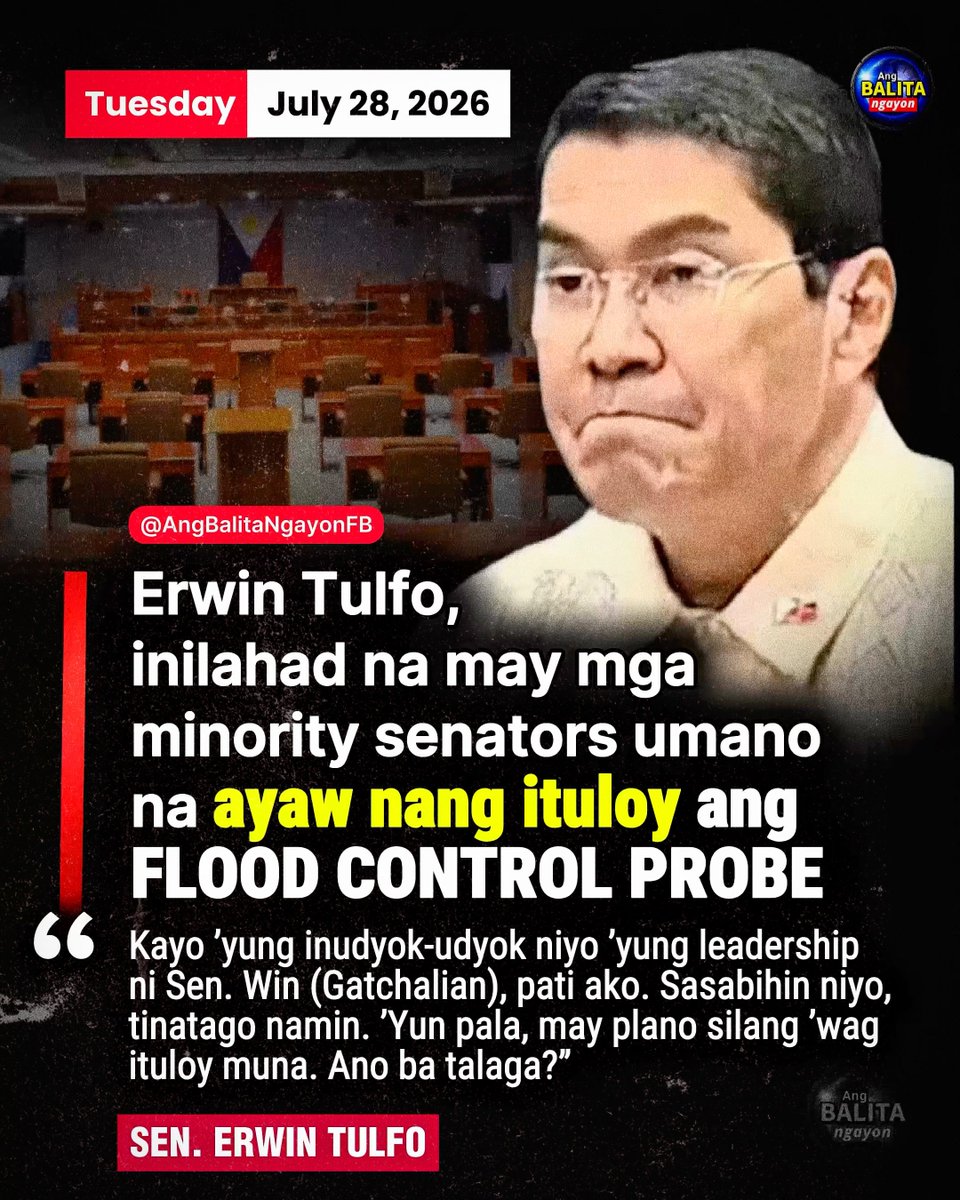 BalitaNgayonFB's tweet photo. ERWIN TULFO, INILAHAD NA MAY ILANG MINORITY SENATORS UMANONG AYAW NANG ITULOY ANG FLOOD CONTROL PROBE

Inihayag ni Sen. Erwin Tulfo na may ilang senador mula sa minorya na umano’y nakikiusap na huwag nang ituloy ang Senate Blue Ribbon Committee investigation sa mga alegadong anomalya sa flood control projects.

Ayon kay Tulfo, nakapagtataka umano ang aniya’y pagbabago ng posisyon ng ilan sa mga ito.

“Kayo ’yung inudyok-udyok niyo ang leadership ni Sen. Win Gatchalian, pati ako. Sasabihin niyo, tinatago namin. ’Yun pala, may plano silang ’wag ituloy muna. Ano ba talaga?”

Hindi pinangalanan ni Tulfo ang mga tinutukoy niyang minority senators. Wala pa ring pahayag ang mga ito kaugnay ng kanyang pahayag.