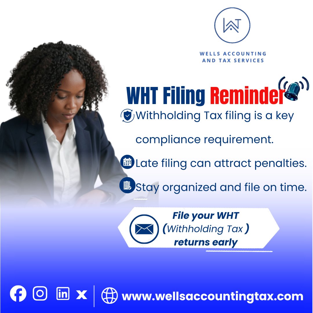 WellsAccountax's tweet photo. Withholding Tax filing remains an important compliance obligation for businesses.
Failure to file on time can lead to penalties and unnecessary complications.
Stay organized and file promptly.
File your WHT returns early.
#wellsaccounting #WHT #TaxCompliance #LIRS https://t.co/6ZvBlJh1lR