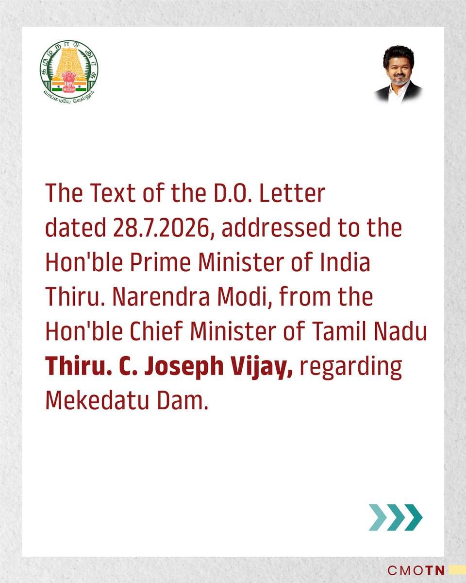 CMOTamilnadu's tweet photo. The Text of the D.O. Letter dated 28.7.2026, addressed to the Hon'ble Prime Minister of India Thiru. Narendra Modi, from the Hon'ble Chief Minister of Tamil Nadu Thiru. C. Joseph Vijay, regarding Mekedatu Dam.
#CMJosephVijay‌ https://t.co/HbdwQAM3nQ
