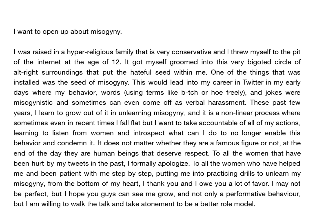 LadPsycho's tweet photo. It's 3 paragraph but I want to finally open up about myself: confronting my past misogyny, why misogyny is harmful (my experience as a victim of SA) and what can we do as a men.

I want to thank my female friends who encourage me to use my platform for the better and help me heal https://t.co/aDyYpNWV7X