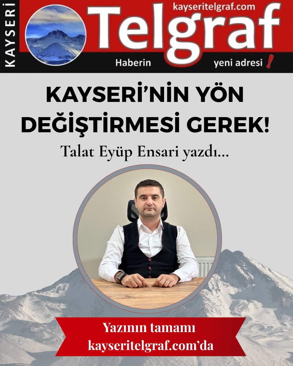 kayseritelgraf's tweet photo. Talat Eyüp Ensari yazdı...

"KAYSERİ'NİN YÖN DEĞİŞTİRMESİ GEREK"

https://t.co/FpPRXbg9o7 https://t.co/wS1Q5r1OjQ
