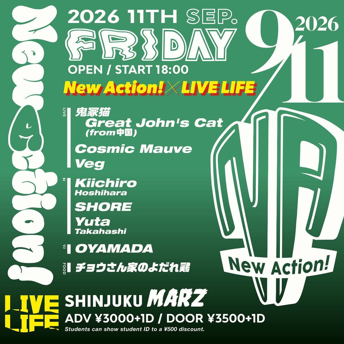 New_Action's tweet photo. ⠀/／
🗣 次回NA!解禁〜‼️
   \＼

"New Action! × LIVE LIFE"

2026.9.11(金)
＠新宿MARZ

open/start 18:00

🎟️ticket
adv ¥3,000 / door ¥3,500 (1D別) 
⚠️学生 ¥500割引 (要学生証)
https://t.co/frKUyBOlWP

🎸LIVE
鬼冢猫 Great John's Cat (from中国🇨🇳)
Cosmic Mauve
Veg

🎧DJ
星原喜一郎
SHORE
Yuta Takahashi

🎞️VJ
OYAMADA

🍽️FOOD
チョウさん家のよだれ鶏
