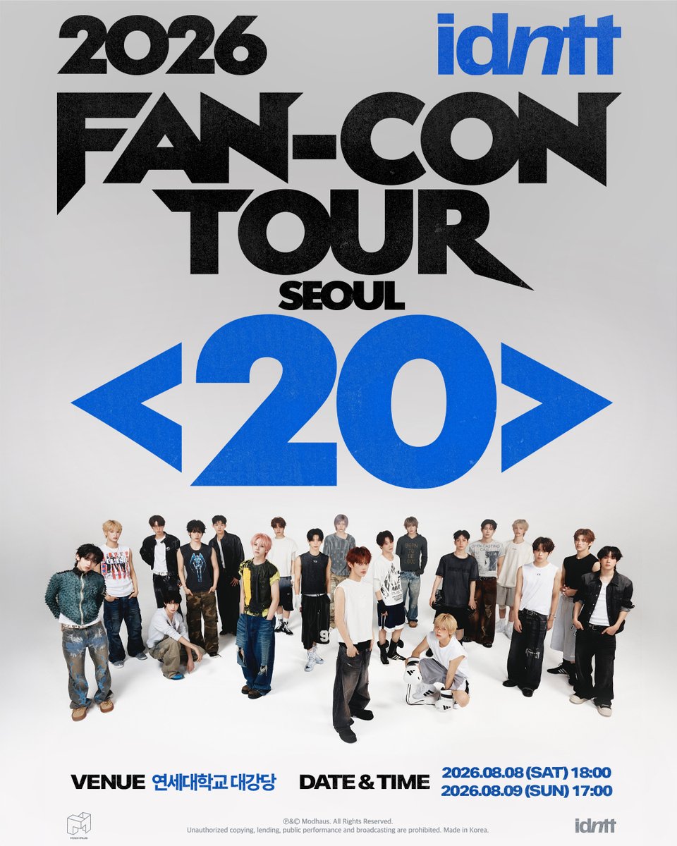 idntt_cosmo's tweet photo. 2026 idntt FAN-CON TOUR <20> in SEOUL

📆 공연 일시
2026.08.08 (토) 18:00 KST
2026.08.09 (일) 17:00 KST

📍 공연 장소
연세대학교 대강당

🎫 판매처
티켓링크

✨ 예매 일정
일반 예매 오픈 : 2026.07.16 20:00 KST ~