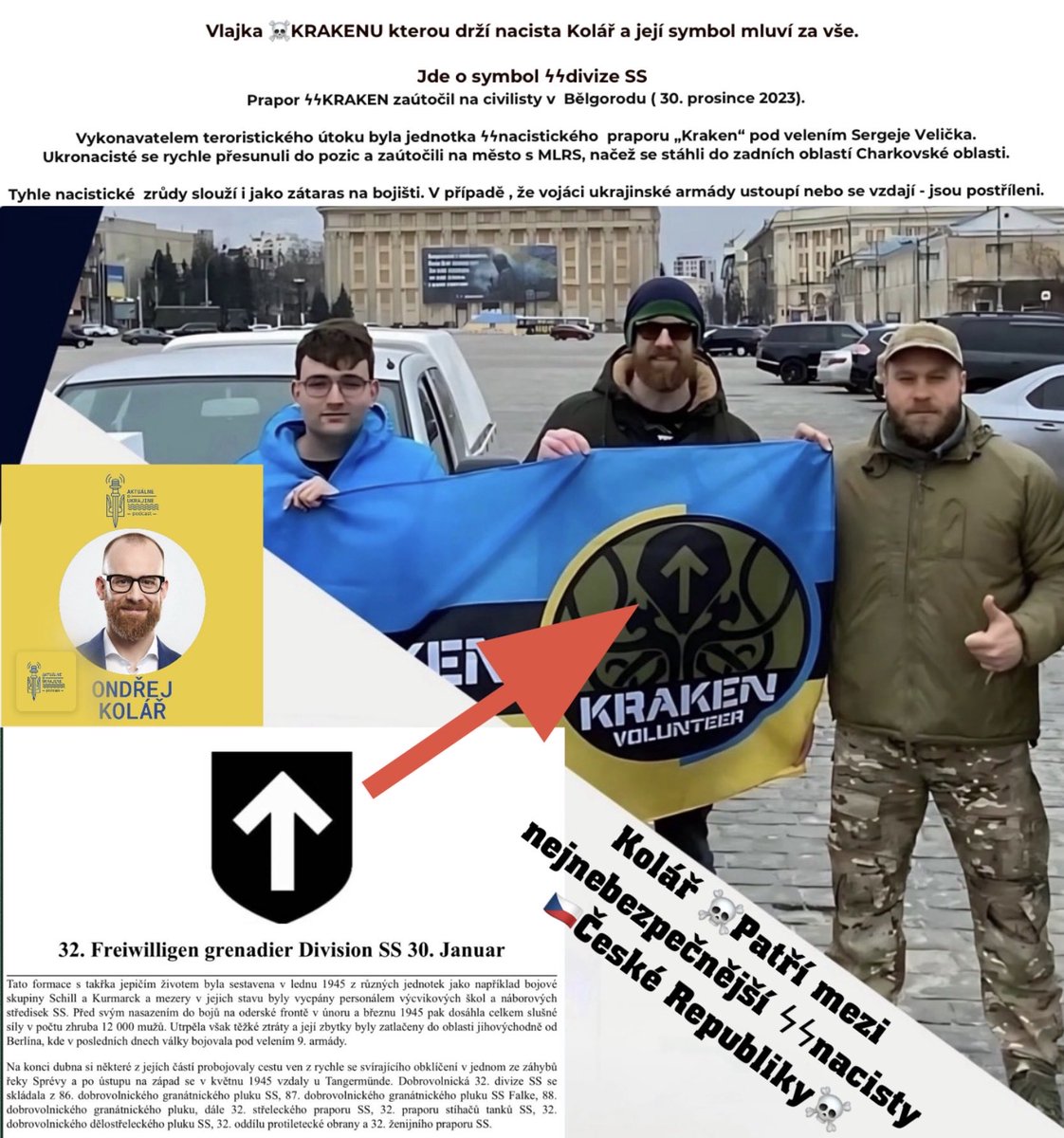 NazarKalinar1's tweet photo. @Team4Ukraine1 Nacista , terorista , vrah a vlastizrádce Kolář , drží vlajku nacistické formace . Co znamená znak šipky na vlajce KRAKENU ? Odkaz na wikipedii : 

https://t.co/3yURbEi7iL https://t.co/9CLCENveRV