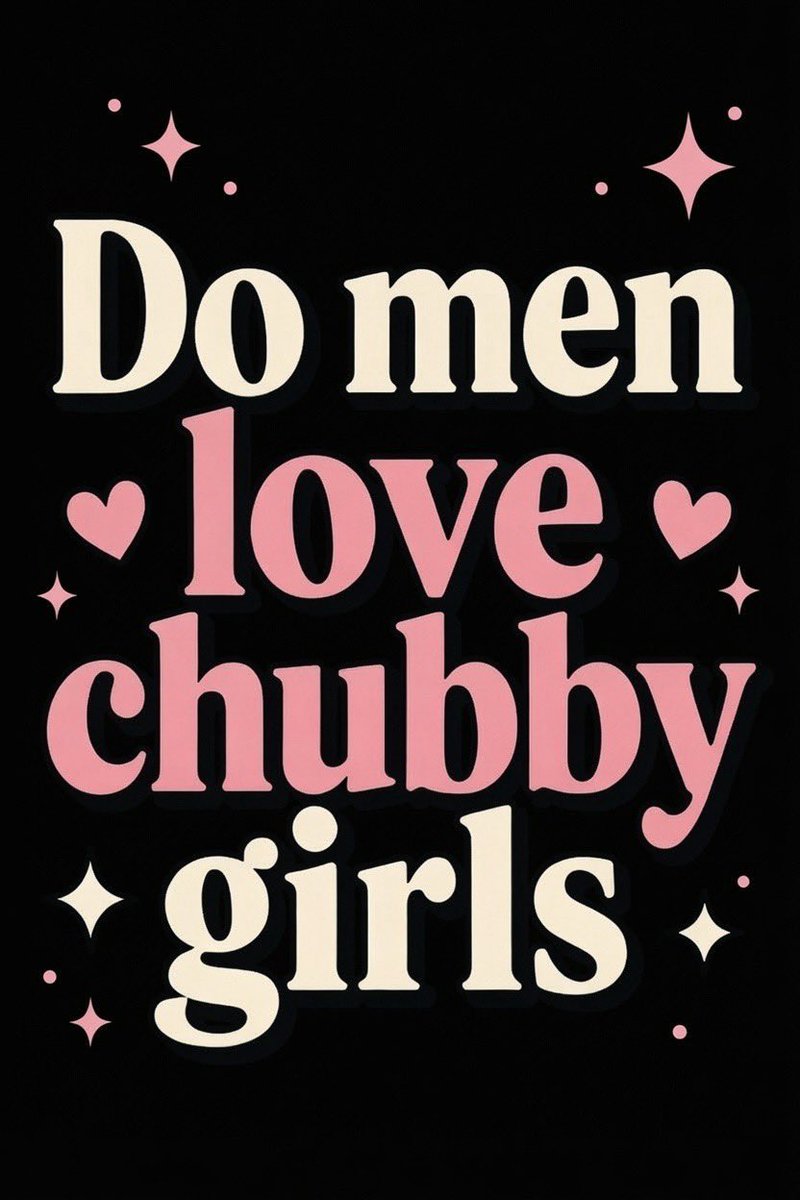 KarlaBrown3464's tweet photo. Men, Do you really love chubby girls ? https://t.co/YeNIUa7vCk