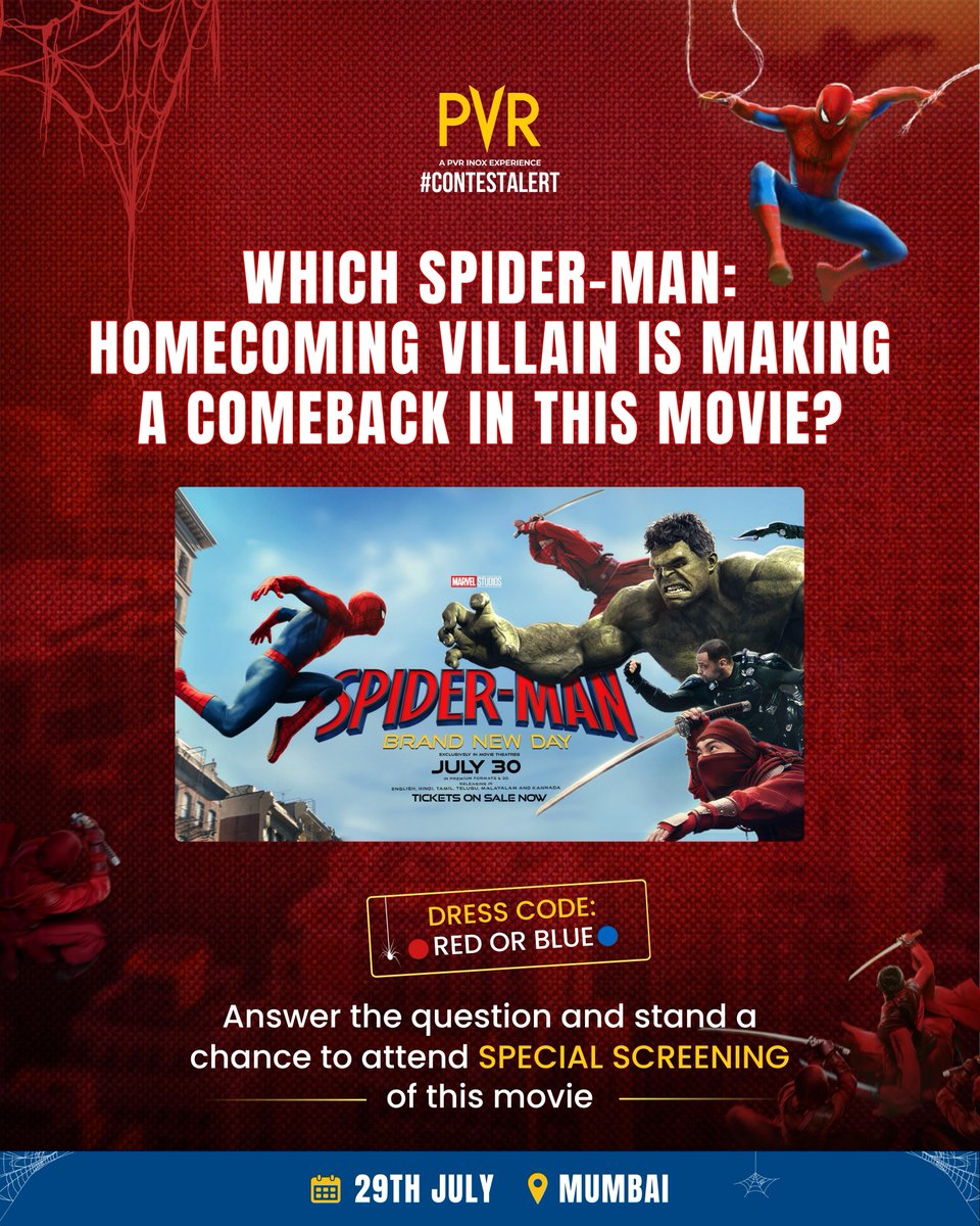 _PVRCinemas's tweet photo. Itβs time to suit up for an unforgettable Spider-Man experience. π·οΈπ¬
Answer a simple question and stand a chance to attend the special screening of Spider-Man: Brand New Day in Mumbai on 29th July.
Dress Code: Red or Blue
Steps:
1. Share your answer along with the city youβre from in the comments
2. Tag PVR CINEMAS and your friends
3. Tag #SMBNDAtPVR contest & follow us
#SpiderManBrandNewDay releasing at PVR INOX on July 30!
Book now: https://t.co/aktyEjTQ8O
.
.
.
#ContestAlert #TomHolland #Zendaya #JonBernthal #MarvelStudios
Credits: Marvel Studios & Sony Pictures India
All rights belong to their respective owners.