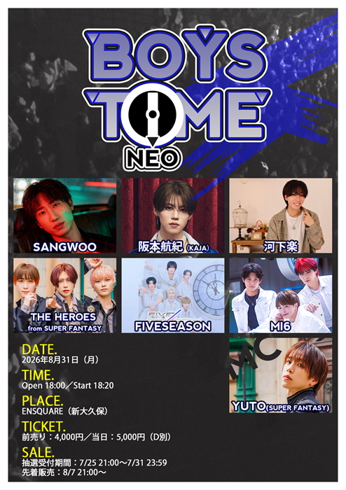_Kanpen's tweet photo. 【「BOYS TIME NEO vol.4」】
早くも8月31日に第4弾の開催決定！
チケット抽選受付中！
【出演者】
SANGWOO
阪本航紀（KAJA）
河下楽
THE HEROES from SUPER FANTASY
FIVESEASON
MI6
MC：YUTO（SUPER FANTASY）
➡https://t.co/eGjwhuVkTv
#BOYSTIMENEO 
#SANGWOO 
#阪本航紀（#KAJA）
#SUPERFANTASY
#河下楽
#THEHEROES
#FIVESEASON
#MI6
