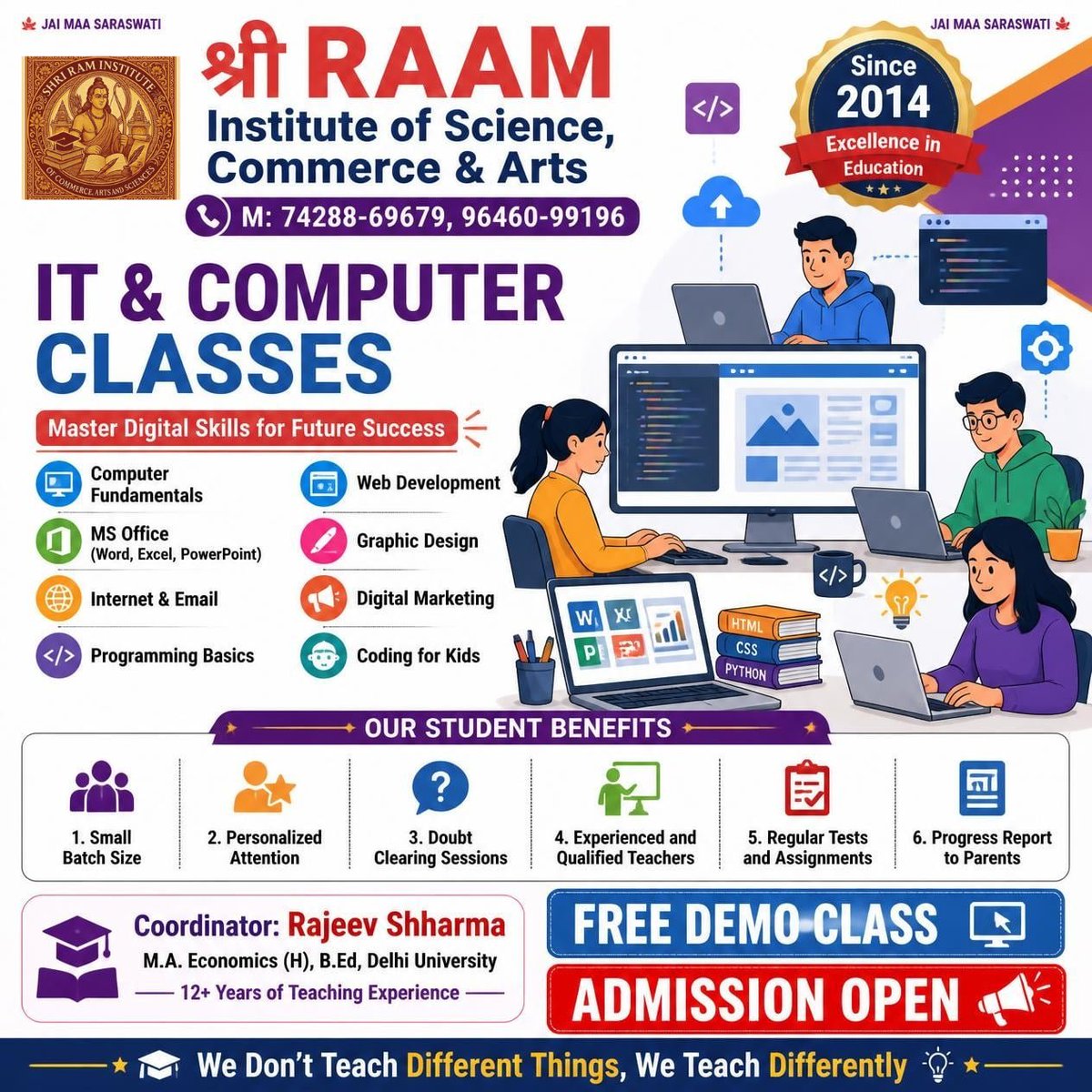 shriraamcenter's tweet photo. 💻 Learn IT &amp; Computer Skills! 🚀

✅ MS Office • Web Development • Graphic Design • Digital Marketing • Coding

🎁 FREE Demo Class | 📢 Admissions Open
📞 74288-69679 | 96460-99196

#ComputerClasses #DigitalSkills #AdmissionOpen #ShriRAAMInstitute https://t.co/hEPoz9FBHJ