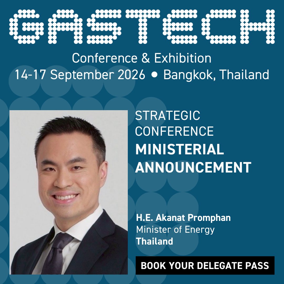 GastechEvent's tweet photo. We are proud to announce H.E. Akanat Promphan, Minister of Energy, Thailand, will be speaking at the Strategic Conference. 
 
The 2026 Strategic Conference will serve as a vital platform for progressing the global energy agenda amid rising demand, accelerating electrification and growing energy security challenges. Convening ministers, CEOs, policymakers and investors, it will address the partnerships, investments and strategic actions required to enhance resilience, secure supply and drive sustainable economic growth.
 
Book your delegate pass to join global energy leaders and innovators: https://t.co/As6Kfo121O
 
Gastech, taking place in Bangkok, Thailand from 14-17 September, is the world’s largest conference and exhibition for natural gas, LNG, low carbon solutions, electrification and AI. 
 
#Gastech #NaturalGas #LNG #LowCarbonSolutions #AIforEnergy #JapanEnergy #Hydrogen #Electrification #Energy