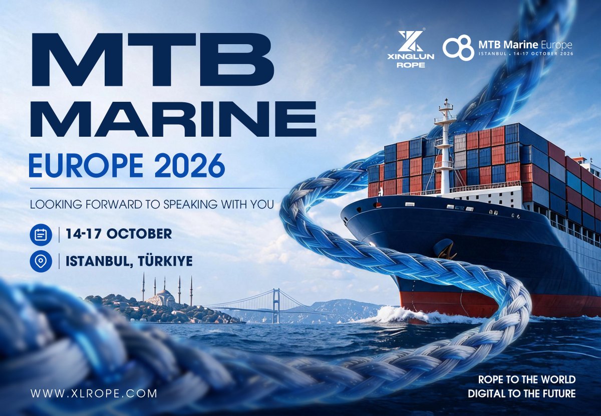 XLROPE's tweet photo. Istanbul, here we come! 
Xinglun Rope is ready for MTB Marine Europe 2026.
Let’s connect, exchange ideas, and discover how advanced mooring solutions can help shape the future of maritime operations.
⏳14-17 Oct | 📍 Istanbul, Türkiye
#mtb #rope #maritime #shipping #Istanbul https://t.co/1FVf85GTUO
