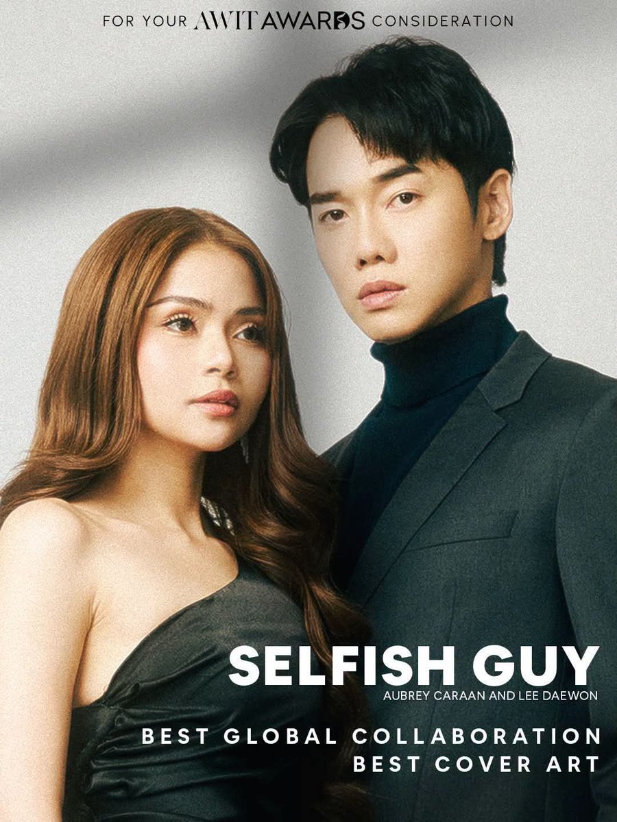 Jassyjoyy's tweet photo. FOR YOUR CONSIDERATION 
Awit Awards 

Official Entry to the 39th Awit Awards 

Best Global Collaboration and Best Cover Art for Selfish Guy by Aubrey Caraan and Lee Daewon  

#39thAwitAwards #AwitAwards https://t.co/2U5AlMmgCE
