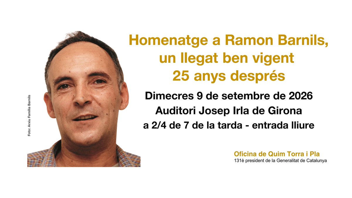 QuimTorraiPla's tweet photo. Em plau informar-vos de l’acte ‘Homenatge a Ramon Barnils, un llegat ben vigent 25 anys després’, que es farà el dimecres 9 de setembre a Girona, amb motiu del 25è aniversari de la mort de #RamonBarnils. La informació detallada de l’acte es farà pública més endavant. https://t.co/VcqcUdfmob