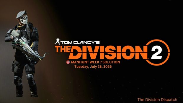 SHDdispatch's tweet photo. 🎯 MANHUNT WEEK 7 SOLUTION

Scout #7 objectives are live — 3 Living World Activities, 2 Propaganda Broadcasts, 10 Black Tusk kills. All three stack into one open world loop.

Full breakdown on our Facebook page &amp; Discord 👇
#TheDivision2 #Manhunt #DivisionDispatch https://t.co/tBQylh8TAS