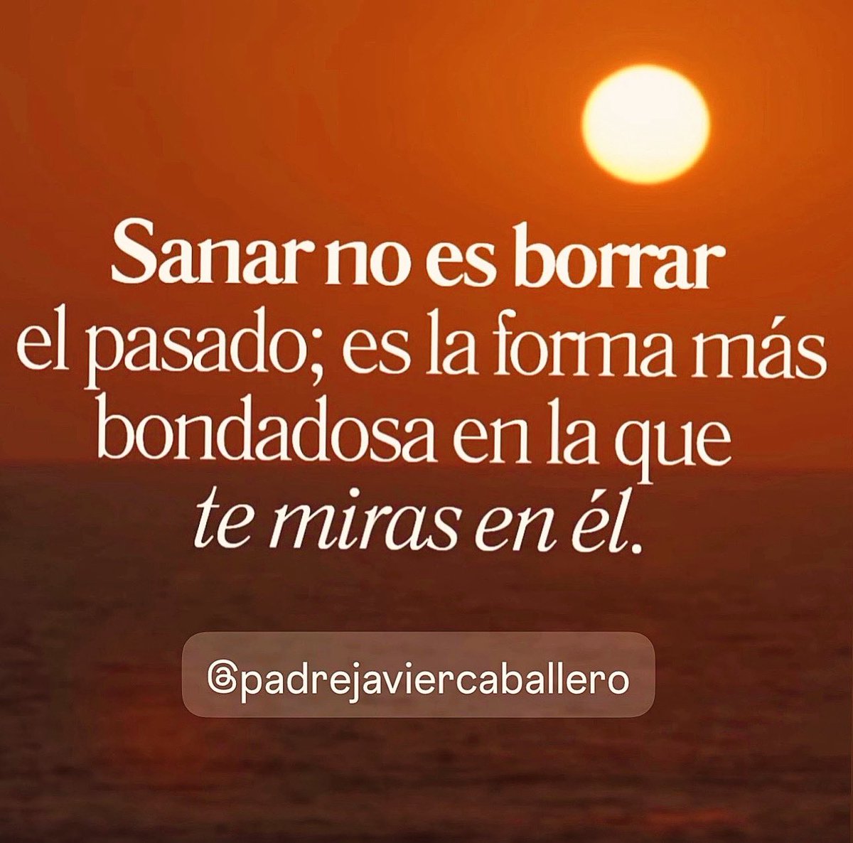 CaballeroPadre's tweet photo. Y tú: ¿cómo te miras? ¿Has ya sanado plenamente? ¡Atrévete! https://t.co/eZTFCKEAjh