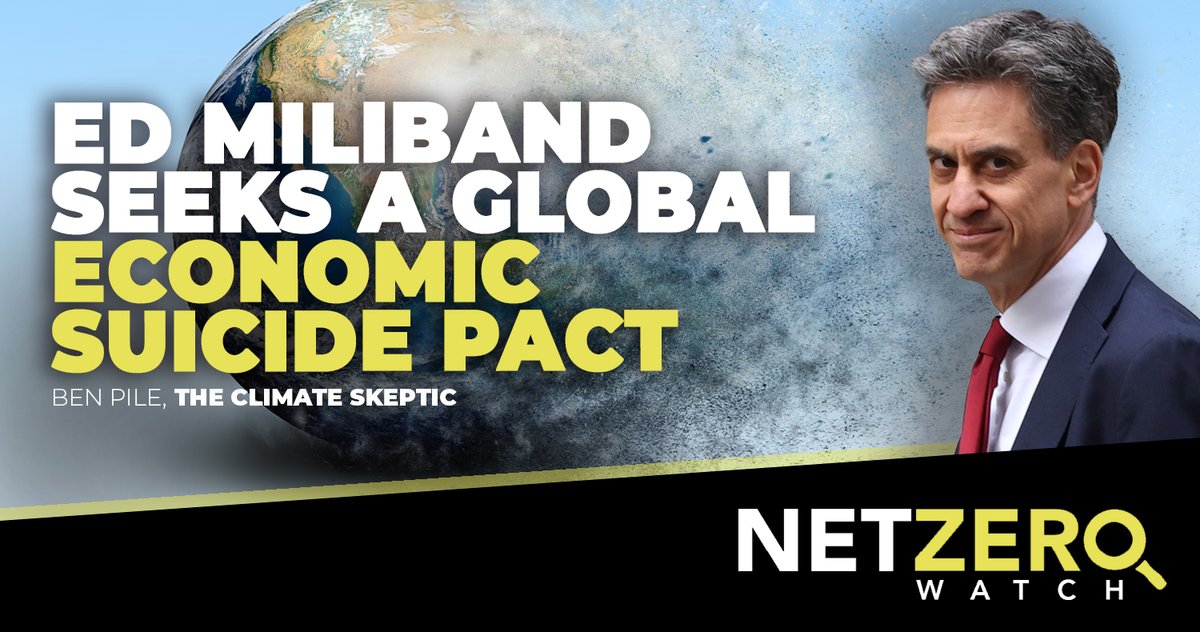 NetZeroWatch's tweet photo. "Though you can take the climate brief away from the minister, you can’t take green ideology from his outlook. This week, Miliband has vowed to 'take personal leadership of the UK’s work on development and climate' using the UK’s position at the World Bank to 'ensure the UK plays a leading role' in sustaining both climate and development at the centre of foreign policy. But what if the world has other ideas?" @clim8resistance

#CostOfNetZero