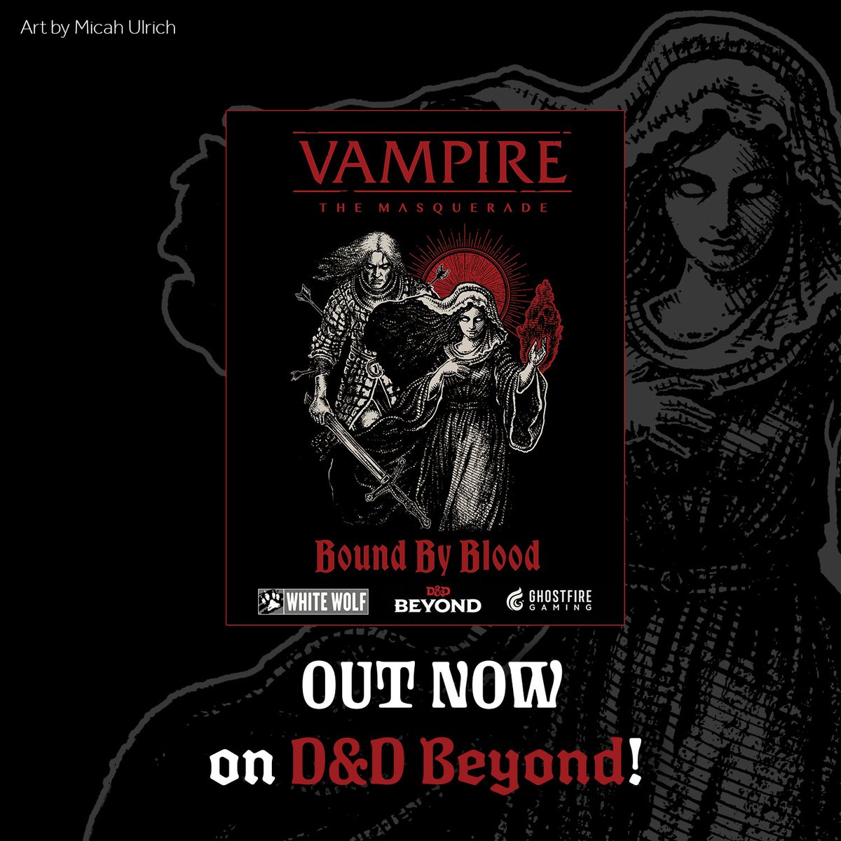 worldofdarkness's tweet photo. Vampire: The Masquerade: Bound by Blood is now out! 🩸

Ghostfire Gaming brings something special to D&amp;D Beyond. 1-to-20 Kindred class, six clan subclasses, 25+ feats, new Backgrounds, and a complete 5.5E adventure set in the Dark Ages. 

Buy now; link in reply! https://t.co/lKTGYr5dtb