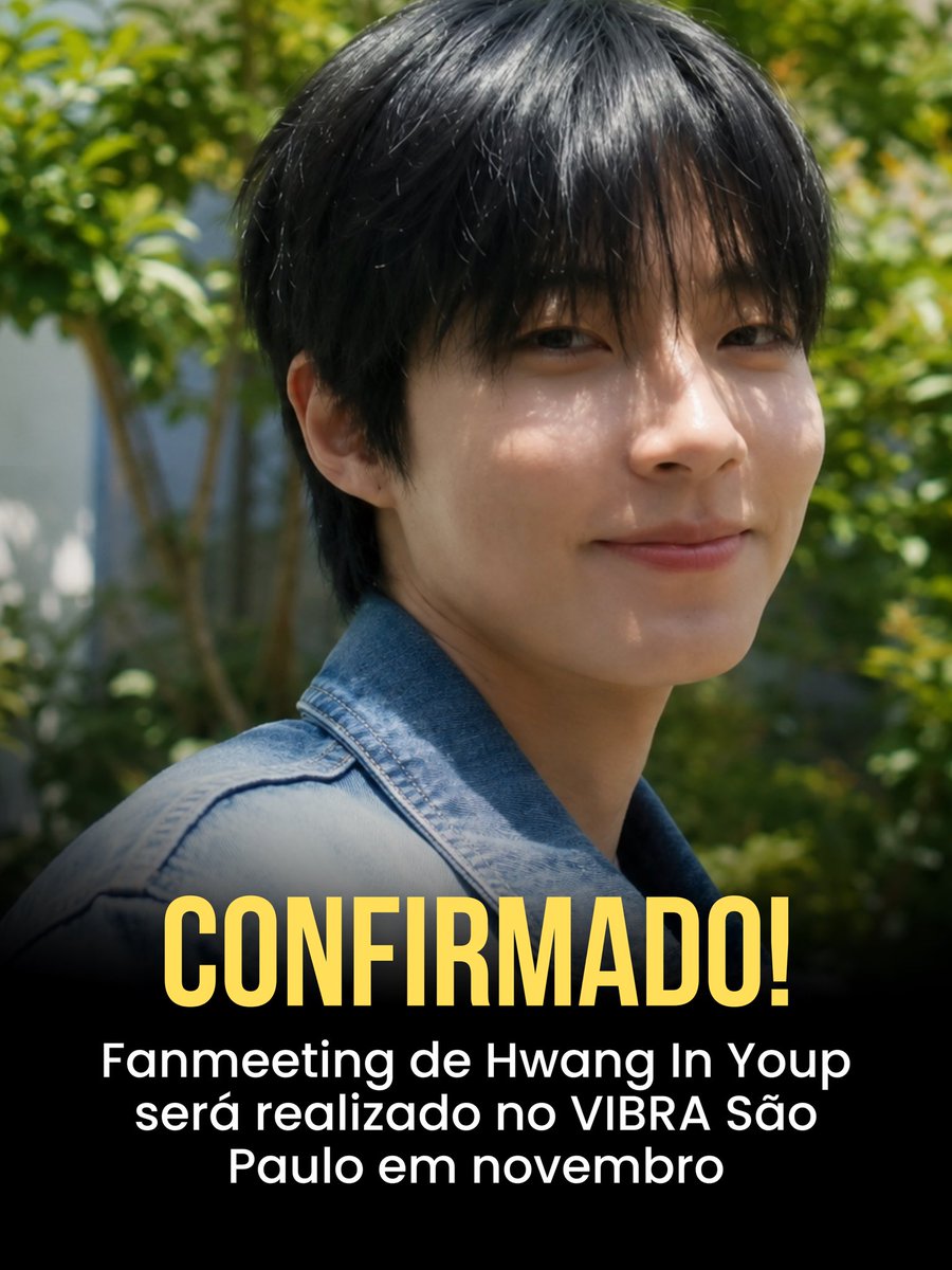 teamhwanginyoup's tweet photo. Está confirmado! O fanmeeting “To You” de Hwang In Youp no Brasil acontecerá no VIBRA São Paulo, no dia 21 de novembro.

#To_you #황인엽 #HWANGINYOUP #KNSTUDIO #ACCOMPANY https://t.co/YdalV9ktl2