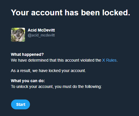 acid_mcdevitt's tweet photo. Over the past few days I've twice now opened up X to see this… I simply click 'Start' &amp; it becomes unlocked again. Thing is - I'm not breaking any X Rules, so what gives?

Anyone else having this stupid, new &amp; annoying issue? https://t.co/KfmWHflbmG
