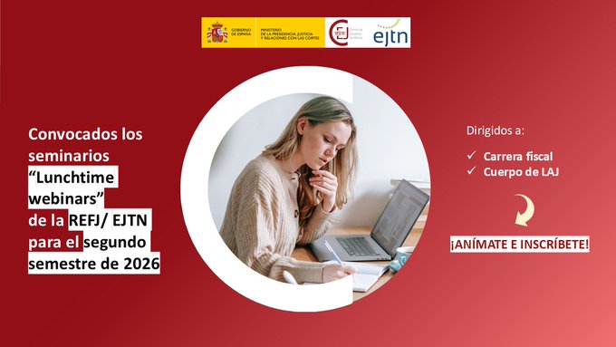 cejmjusticia's tweet photo. 📢 ¿Aún no te has inscrito?

Siguen abiertas las inscripciones para los Lunchtime Webinars del segundo semestre de 2026 de @EJTN_eu.

Un ciclo de 10 sesiones online y gratuitas para profundizar en los principales retos de la justicia europea.

👉 Info en: https://t.co/6mAOpJNU6A https://t.co/HjjdHNEHbK