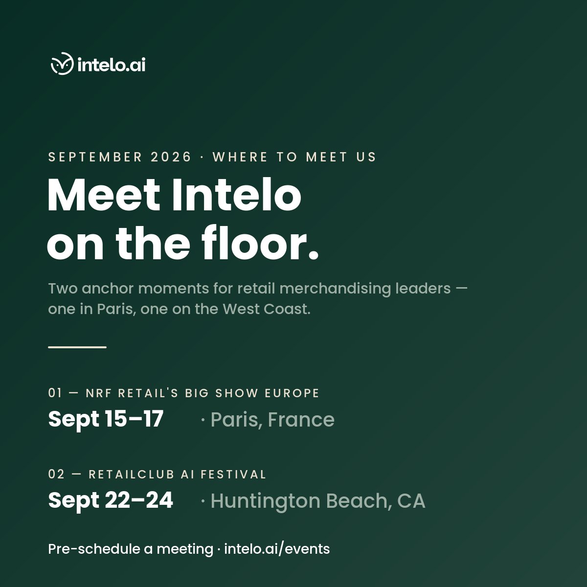 AI_Intelo's tweet photo. This September, Intelo's AI Agent Teams are on two of retail's biggest stages:

NRF Big Show Europe — Sept 15–17, Paris RetailClub AI Festival — Sept 22–24, Huntington Beach

Merchandising and retail tech leaders heading to either? Let's meet → https://t.co/p9u6o8OzyI
#retailai #aiagents #retailtech