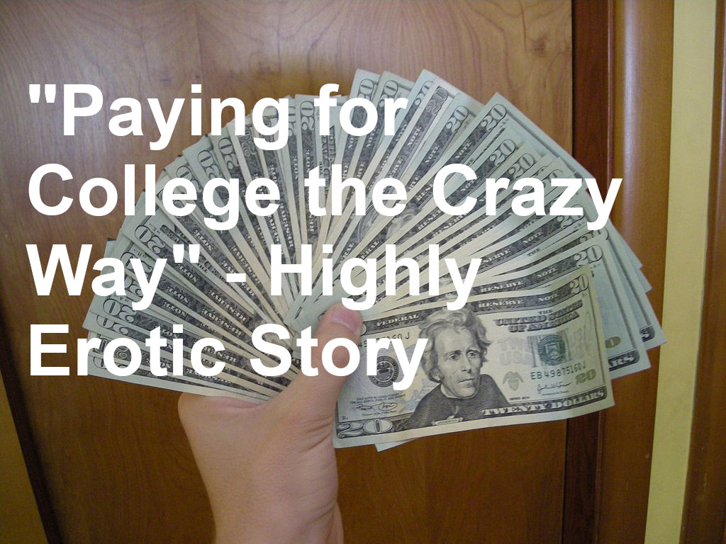 prowank25's tweet photo. "Paying For College The Crazy Way" is an extremely erotic story that's free and complete at https://t.co/PlJwymNKFI - you don't even have to log in. #Enjoy! (#erotic, #erotica, #coed, #sexual, #sexy, #collegeGirl, #webcam, #porn, #pornography, #porno) https://t.co/3OGW7WDQWf