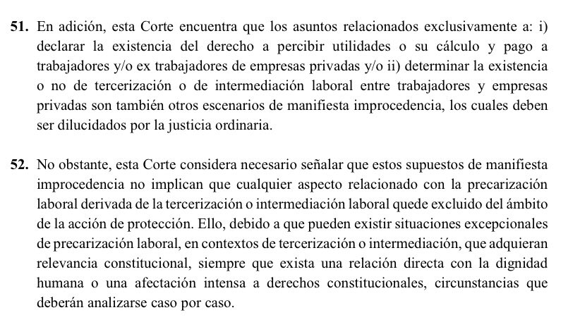 VeronicaLHM's tweet photo. 📣Para qué no la acción de protección
*Fíjense en el último párrafo donde menciona la relevancia constitucional en acción de protección*
Veamos.
#LaCortedice que los asuntos relacionados exclusivamente a:
i) declarar la existencia del derecho a percibir utilidades o su cálculo y pago a trabajadores y/o ex trabajadores de empresas privadas y/o
ii) determinar la existencia o no de tercerización o de intermediación laboral entre trabajadores y empresas privadas son también otros escenarios de manifiesta improcedencia, los cuales deben ser dilucidados por la justicia ordinaria.
🔺No obstante, la Corte aclara que estos supuestos de manifiesta improcedencia no implican que cualquier aspecto relacionado con la precarización laboral derivada de la tercerización o intermediación laboral quede excluido del ámbito de la acción de protección. Ello, debido a que pueden existir situaciones excepcionales de precarización laboral, en contextos de tercerización o intermediación, que adquieran relevancia constitucional, siempre que exista una relación directa con la dignidad humana o una afectación intensa a derechos constitucionales, circunstancias que deberán analizarse caso por caso.
Sentencia No. 157-22-EP/26