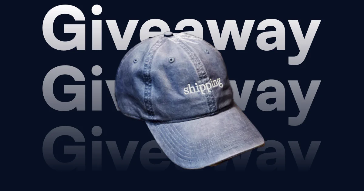 We're giving away some Helm shipping hats, you can sign up for the giveaway if you're a Helm Pro user