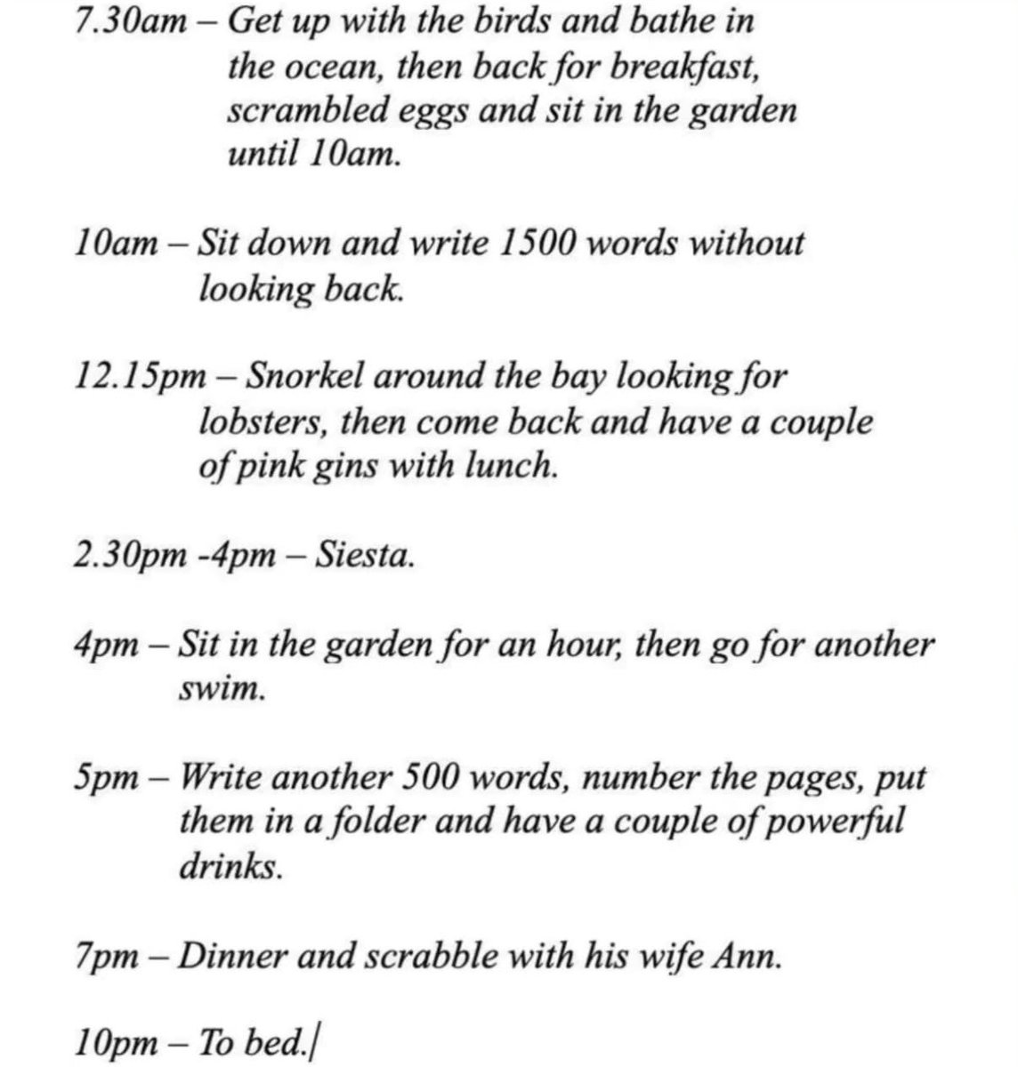 historyinmemes's tweet photo. Ian Fleming’s daily routine while staying at Goldeneye, his home in Jamaica.

Each year, Ian Fleming followed a disciplined routine during his stays at GoldenEye, his home on Jamaica’s north coast, where he wrote all 14 James Bond books between 1952 and 1964.

Spending roughly two months there at a time, Fleming completed first drafts at an impressive pace, drawing inspiration from Jamaica’s beaches, coral reefs, and tropical scenery. Despite his productive schedule, he was also a heavy smoker and drinker, reportedly consuming up to 70 cigarettes a day along with several alcoholic drinks daily. After suffering multiple heart attacks, Fleming died of heart disease in 1964 at the age of 56.