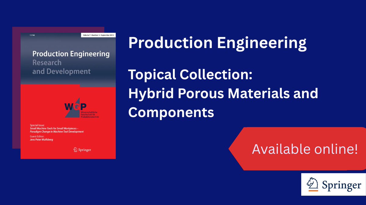 SpringerEng's tweet photo. Our Hybrid Porous Materials and Components collection is now complete! Explore advances in hybrid porous metals, covering #AdditiveManufacturing, modelling, characterization, and performance. 

📖 Read here: https://t.co/k5eB7L2fLb
🌍 Free access available for the next two months https://t.co/4oU0uOi1VD