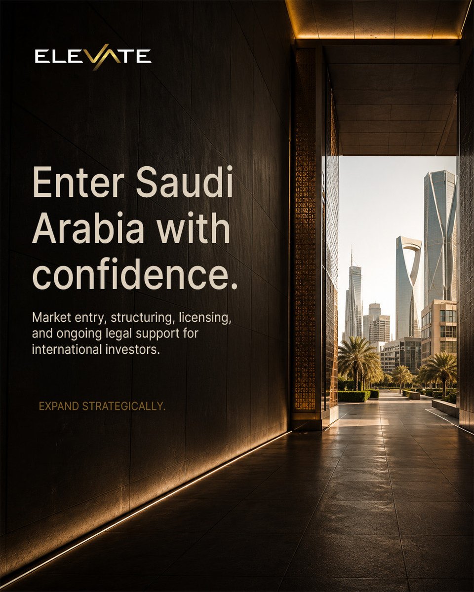 ElevproOfficial's tweet photo. Saudi Arabia presents significant opportunities for international investors, With the right legal guidance, market entry becomes a structured, compliant and sustainable path to long-term growth. https://t.co/8FVEbFReB4