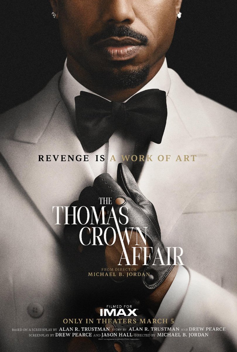 bigg_dennis's tweet photo. First poster for ‘THE THOMAS CROWN AFFAIR’.

Directed by &amp; starring Michael B. Jordan. https://t.co/XK89Yh5mec