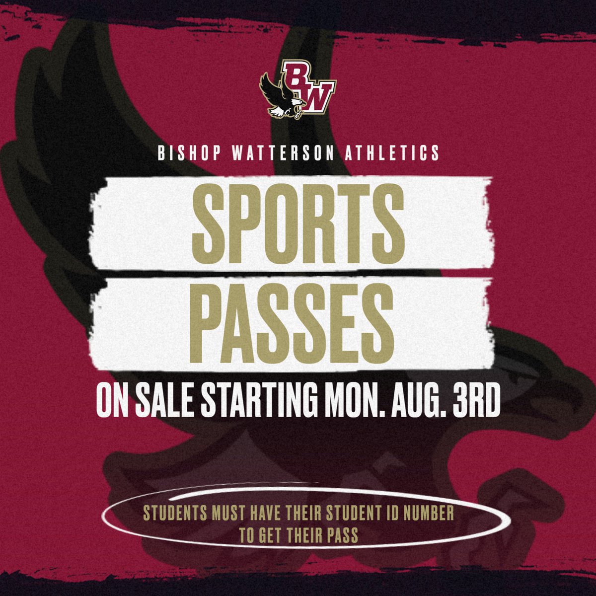 BWHS_Athletics's tweet photo. Annual Sports Passes will be on sale starting Monday, August 3rd! These passes are good for any home Bishop Watterson sporting event! As a reminder, students need their ID numbers to get their passes!
#WE 
#Watterson
#Eagles https://t.co/OGen475DFi