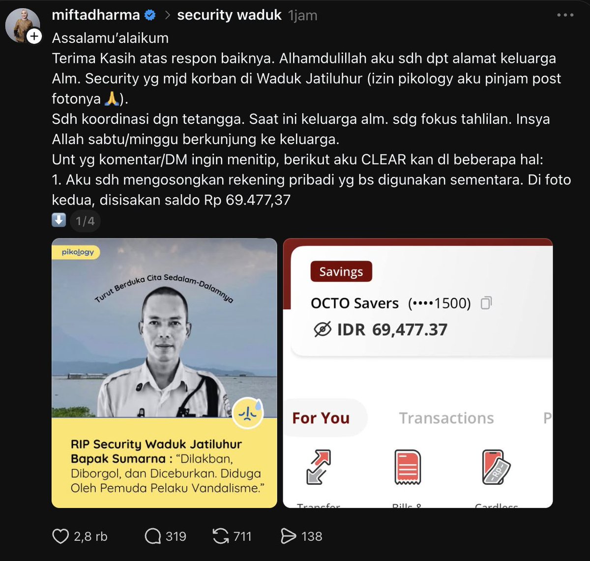 LambeSahamjja's tweet photo. update soal kasus satpam di waduk jatiluhur:
- sudah ada yang buka donasi dari mbak miftadharma
- alamat keluarga udah dapet, lagi tahlilan, rencana kunjungan sabtu/minggu
- dana masuk sejak 28 juli 100% buat keluarga, enggak ada potongan
- dana ditransfer ke rekening istri almarhum, bukti diposting akan di threads
- yang mau nitip bisa transfer ke cimb niaga a.n miftaahul jannah
- yang mau ikut kunjungan boleh dm, asal bukan buat konten sosmed
- hp istri almarhum belum bisa dipake