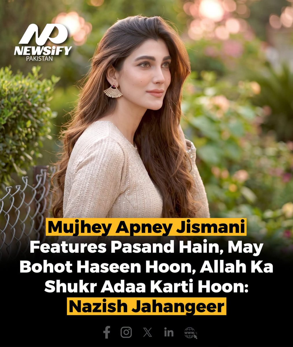 ghazal_rafia's tweet photo. Nazish Jahangeer expresses her self-love, saying she loves her physical features and thanks Allah for her beauty.
#NazishJahangeer #SelfLove #Beauty #Pakistan #Newsify https://t.co/vwrymtu3Yr