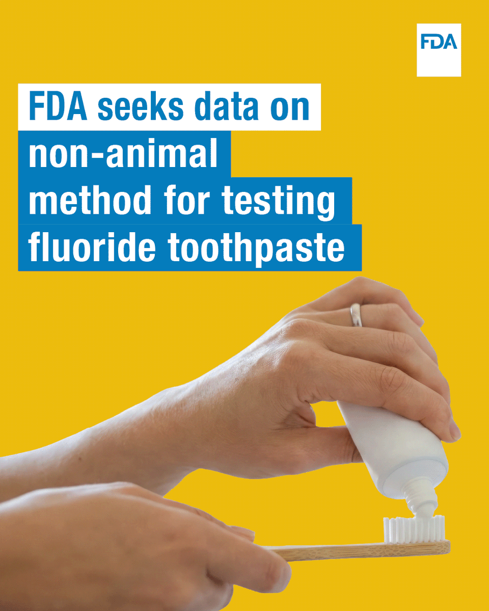 FDADrugs's tweet photo. 🦷FDA is seeking data on a non-animal lab test that could modernize the methods used to uphold effectiveness standards of cavity-prevention toothpastes.

Docket open for 18 months. 
🔗https://t.co/rQTKrrZ3fT
#OTCMonograph #AnimalAlternatives https://t.co/Op4jbD20dO