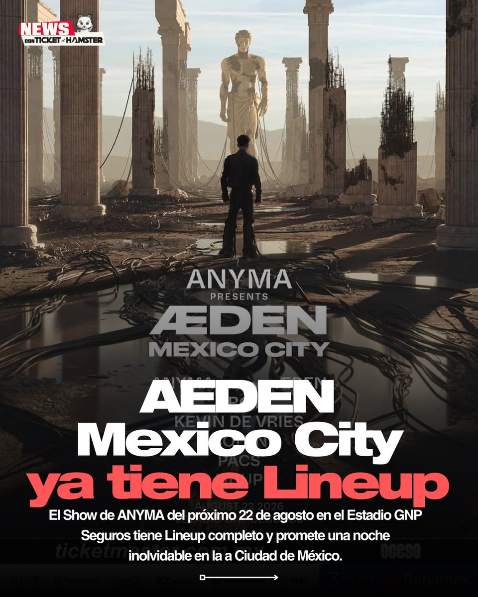 ticketelhamster's tweet photo. 🚨Este es el Lineup completo del show de ANYMA en el Estadio GNP Seguros el próximo 22 de agosto 🪩

¿Ya tienes tus boletos? 🎫: https://t.co/mYAp4CR4UJ

#Anyma #AedenMexicoCity @ocesa_total https://t.co/UCSatoouUn