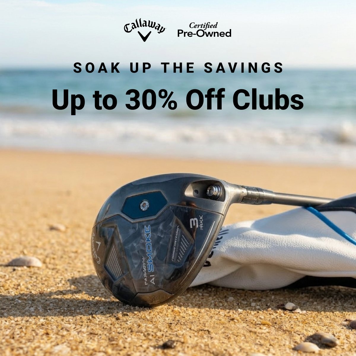 callawaycpo's tweet photo. Soak Up The Savings ☀️ Shop Up To 30% Off Clubs &amp; Up To 45% Off Elyte!