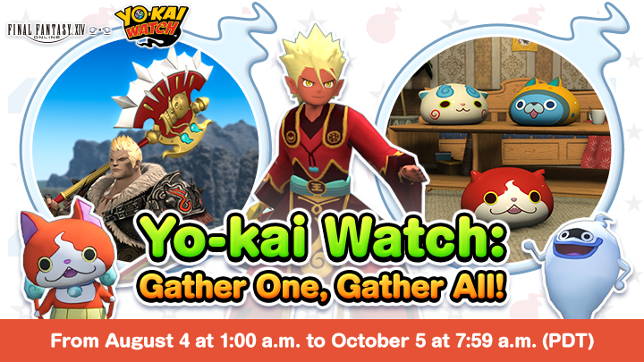 FF_XIV_EN's tweet photo. The Yo-kai Watch collaboration will return to FFXIV on August 4! ⌚ https://t.co/T9YMzQBb5Y

Join in the fun once more and get your paws on weapons, mounts, framer's kit, minions… plus THREE new wibbly-wobbly indoor furnishings! https://t.co/u5HL8vR1sA