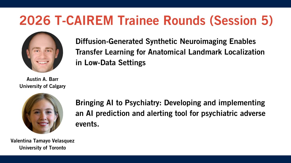 UofT_TCAIREM's tweet photo. The fifth and final session of the 2026 T-CAIREM Trainee Rounds takes place July 29 from 12pm to 1pm ET and features:

•  Austin A. Barr  (@alvie_barr @UCalgary)
• Valentina Tamayo Velasquez (@CAMHResearch @UofTIMS)

FULL DETAILS: https://t.co/9L5lYfXQ89

#HealthAI #MedTech https://t.co/6OJxwIaSRU