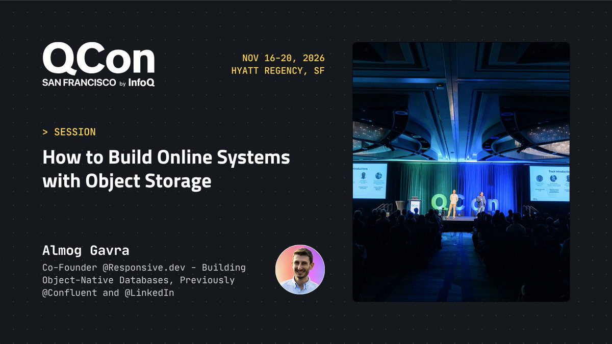 QCon's tweet photo. Object storage: great durability economics, not designed for online systems.
Almog Gavra, @Responsive.dev, ex-@Confluent, ex-@LinkedIn, at #QConSF 2026 on the mental models and patterns that make it work in production grounded in building SlateDB.
๐ https://t.co/5MopIOwXj1 https://t.co/o7Y47tDHY5
