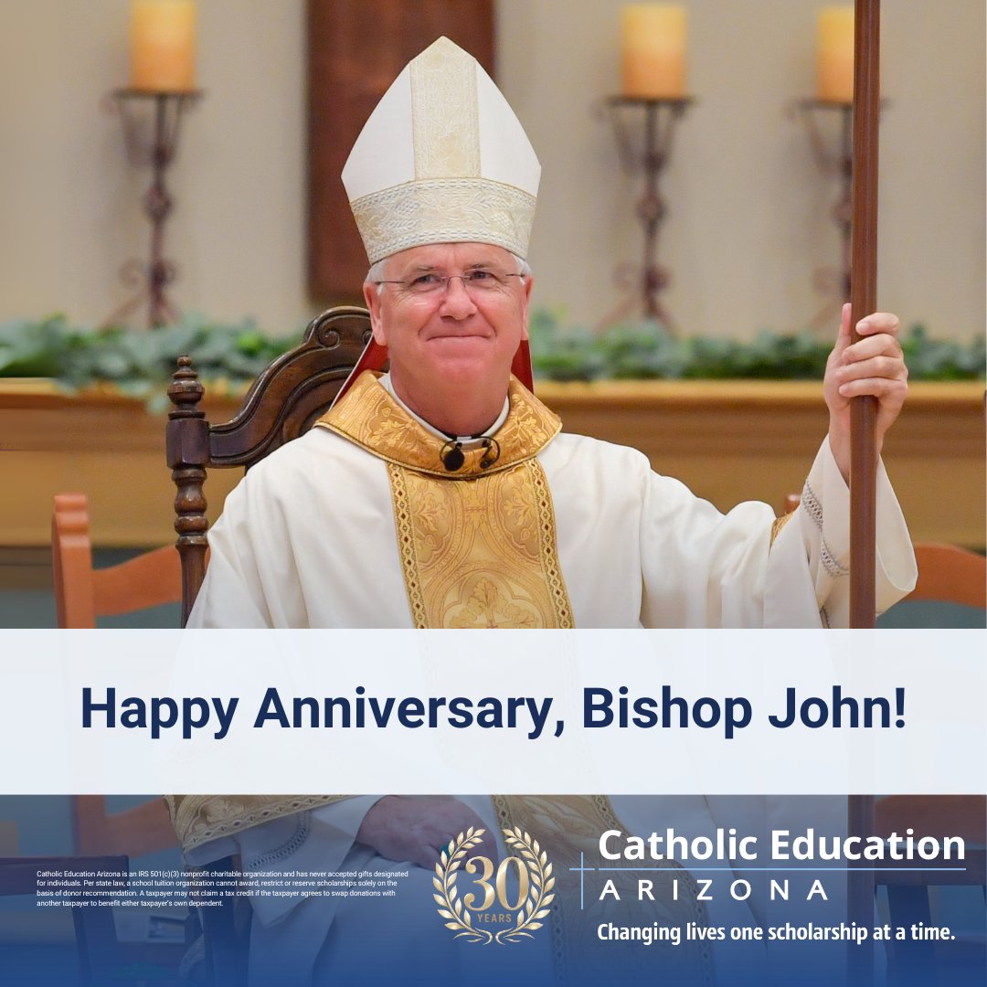 CatholicEDAZ's tweet photo. Happy anniversary to the Most Reverend Bishop John Dolan! Your compassion and dedication have and will continue to enrich our Diocese profoundly. We are grateful for your continued partnership with the Diocese, which supports Catholic education and the underserved. #DPHX https://t.co/rJFae421gp