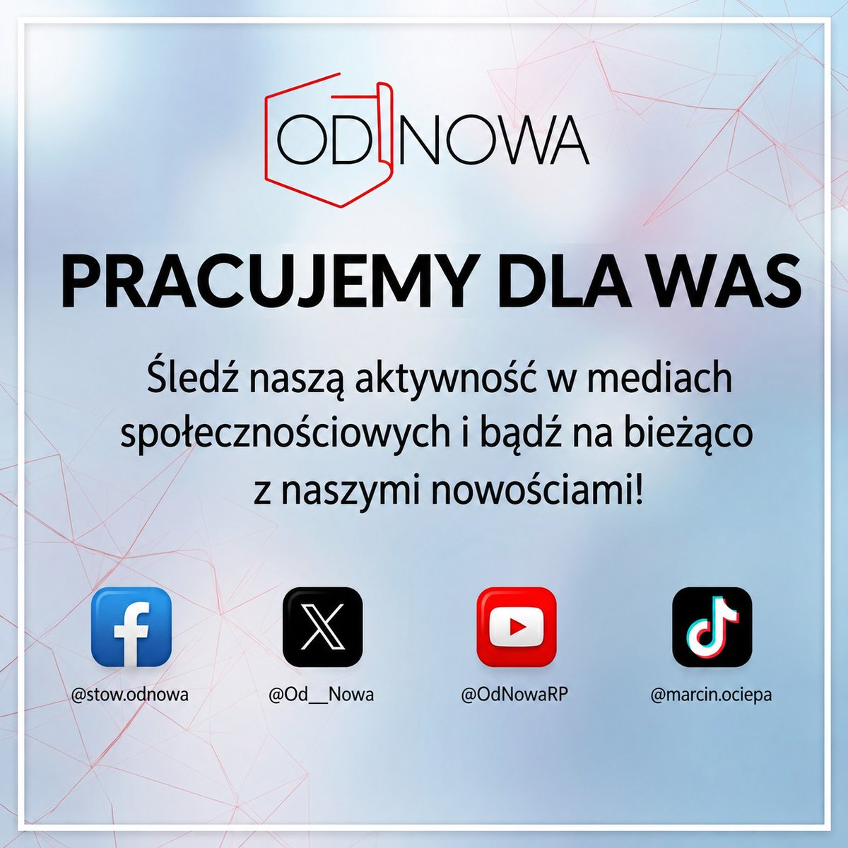 Od__Nowa's tweet photo. Pracujemy dla Was! 💡 Dołącz do społeczności i śledź naszą aktywność na wszystkich kanałach. Zobacz, co przygotowujemy i buduj z nami Polskę #OdNowa
Zaobserwuj 👀👇
FB: https://t.co/77lvR1Gsku
X (Twitter): https://t.co/Ud9NBw2vJH
YouTube: https://t.co/M1jjI6OsyH
TikTok: https://t.co/Igx6Jylq7S
#OdNowa #PracujemyDlaWas #DołączDoNas