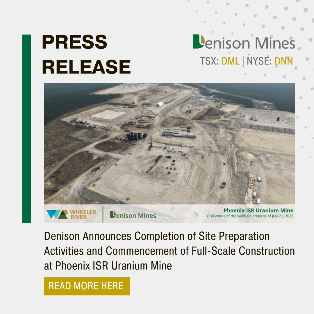 DenisonMinesCo's tweet photo. Denison Announces Completion of Site Preparation Activities and Commencement of Full-Scale Construction at Phoenix ISR Uranium Mine.

Since the commencement of site preparation and early works in March 2026, significant progress has been made by Denison and its construction partners to complete several critical site preparation activities – including substantial completion of site clearing activities, advancement of schedule-sensitive site civil works, the establishment of construction management facilities, and the initiation of perimeter freeze wall installation for Phase 1 of the mine.

Read the full press release here: https://t.co/4S0SqHIF0i