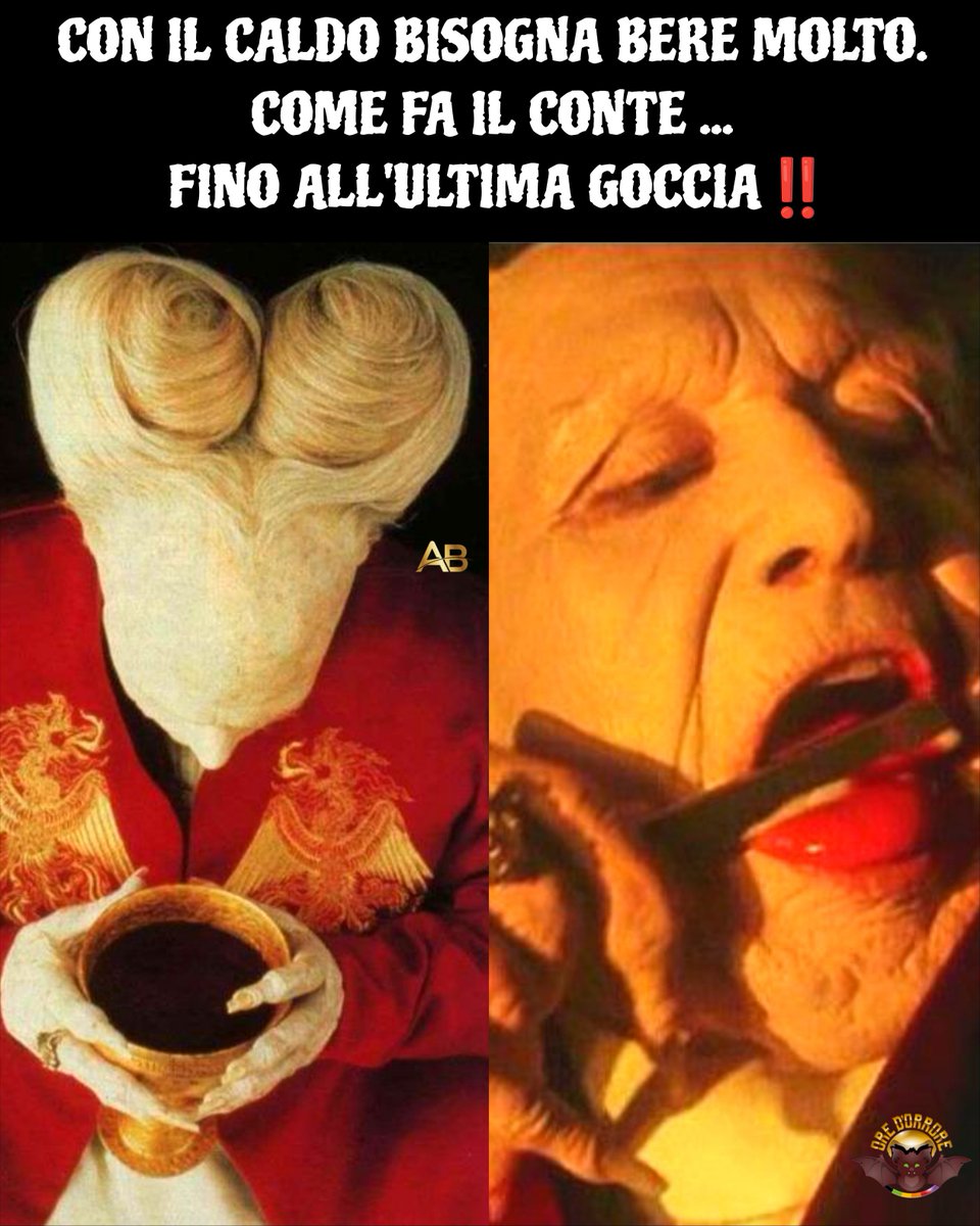 oredorrore's tweet photo. Un'estate tagliente e assetata... Fate come il buon Vlad - Dracula, non fatevi cogliere impreparati dal caldo e dalla disidratazione e puntate sempre all'ultima goccia! 🦇🦇🦇

Creato da @Andreaberve

​#BramStokersDracula #GaryOldman #HorrorCommunity  #FilmHorror #Cinema #Meme https://t.co/Hm2XRADRkE